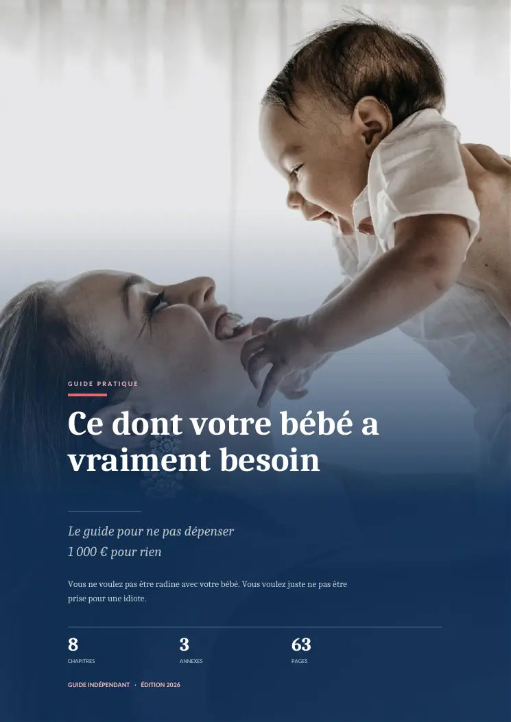 Couverture du guide Ce dont votre bébé a vraiment besoin
